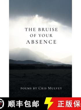 【3-4周达】The Bruise of Your Absence [9781646623044]