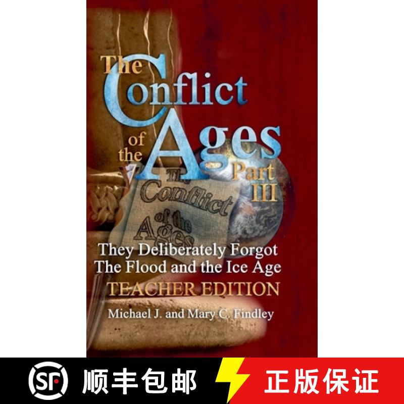 【2-3周达】The Conflict of the Ages Teacher III They Deliberately Forgot The Flood and the Ice Age [9798224606474]