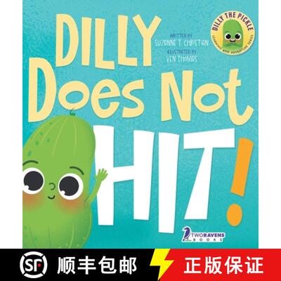 【3-4周达】精装 Dilly Does Not Hit!: A Read-Aloud Toddler Guide About Hitting (Ages 2-4) [9781960320315]