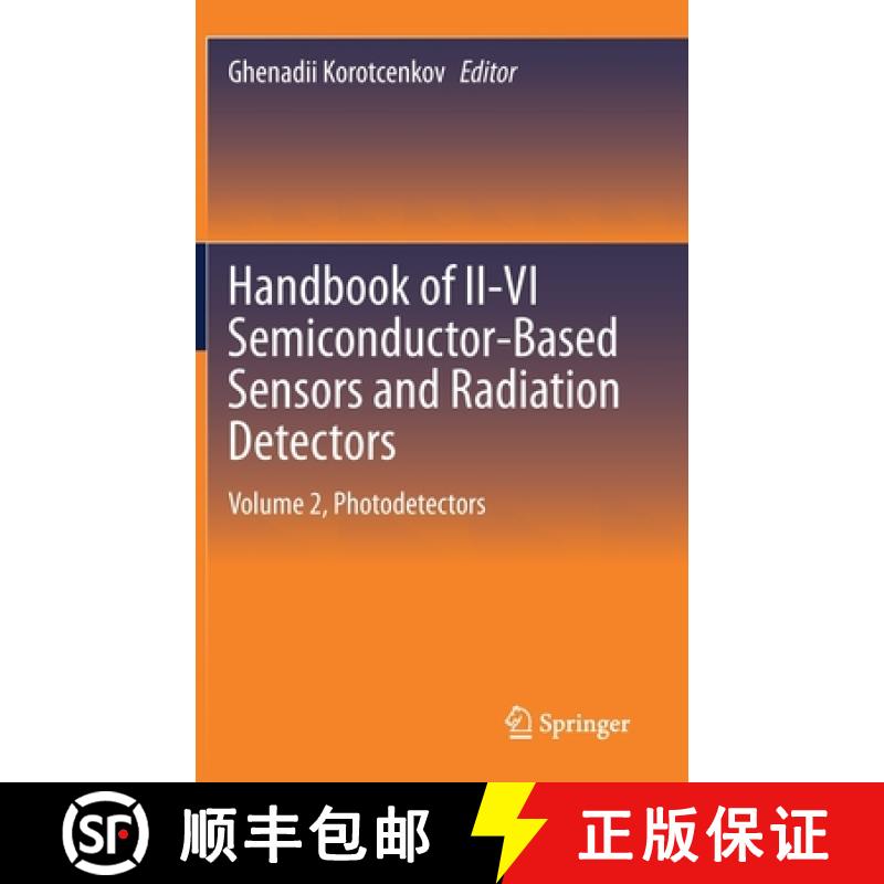 【3-4周达】Handbook of II-VI Semiconductor-Based Sensors and Radiation Detectors : Volume 2, Photodet... [9783031205095]
