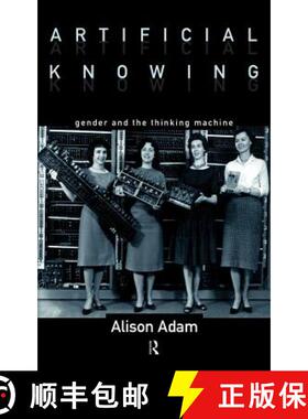 【3-4周达】Artificial Knowing : Gender and the Thinking Machine [9780415129626]