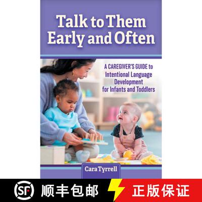 【3-4周达】精装 Talk to Them Early and Often – A Caregiver`s Guide to Intentional Language Developme... [9780807783719]