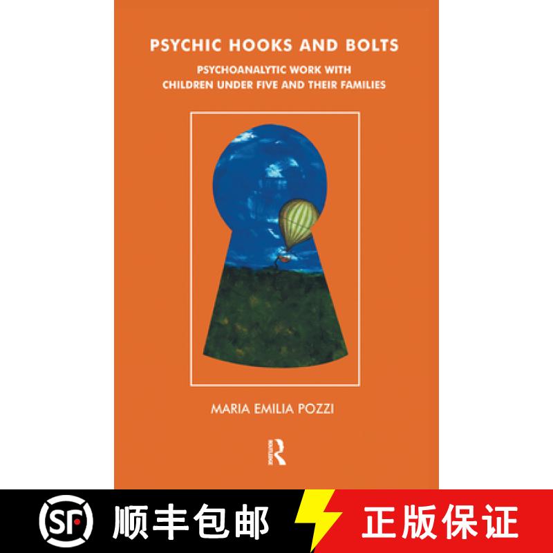 【3-4周达】Psychic Hooks and Bolts: Psychoanalytic Work with Children Under Five and Their Families [9780367107246]
