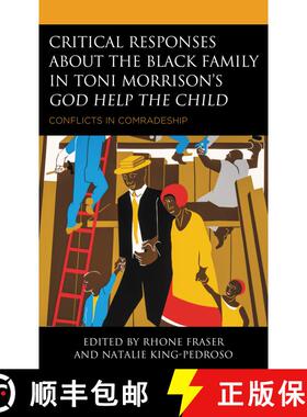 【3-4周达】Critical Responses About the Black Family in Toni Morrison's God Help the Child : Conflict... [9781793604002]