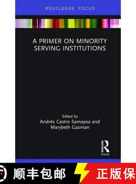 【3-4周达】A Primer on Minority Serving Institutions [9781138369139]