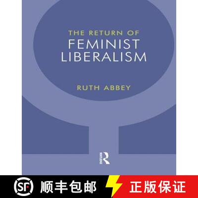 【3-4周达】精装 The Return of Feminist Liberalism [9781844652693]