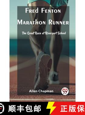 【3-4周达】Fred Fenton Marathon RunnerThe Great Race at Riverport School (Edition2023) [9789362206718]