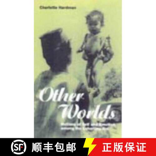【3-4周达】Other Worlds : Notions of Self and Emotion among the Lohorung Rai [9781859731550]