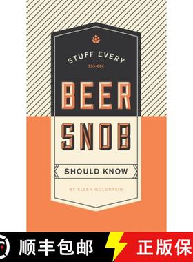【3-4周达】Stuff Every Beer Snob Should Know [9781594749834]