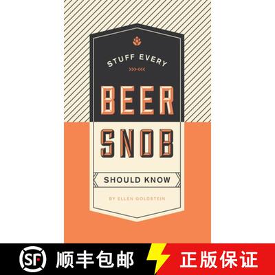 【3-4周达】Stuff Every Beer Snob Should Know [9781594749834]