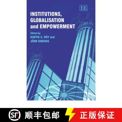 【3-4周达】精装 Institutions, Globalisation and Empowerment [9781840648973]