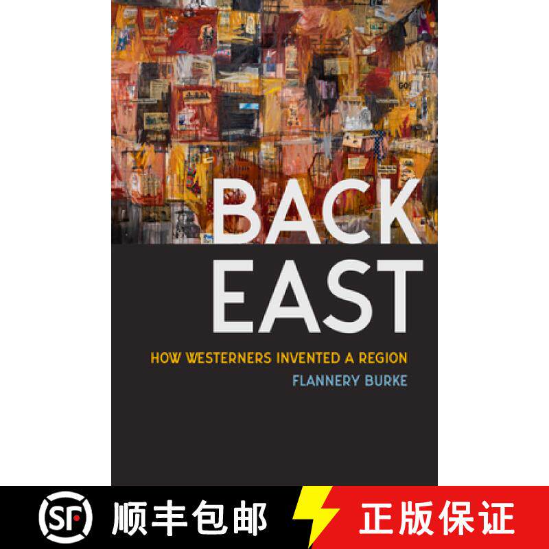 【3-4周达】Back East: How Westerners Invented a Region [9780295753867]