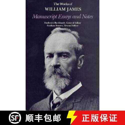 【3-4周达】精装 The Works of William James: Manuscript Essays and Notes [9780674548299]