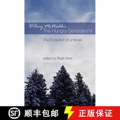 【3-4周达】精装 D'Arcy McNickle's The Hungry Generations: The Evolution of a Novel [9780826338624]
