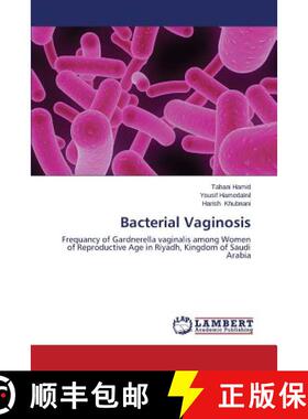 【3-4周达】Bacterial Vaginosis: Frequancy of Gardnerella vaginalis among Women of Reproductive Age in... [9783659498657]