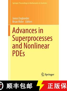 【3-4周达】Advances in Superprocesses and Nonlinear Pdes [9781461462392]