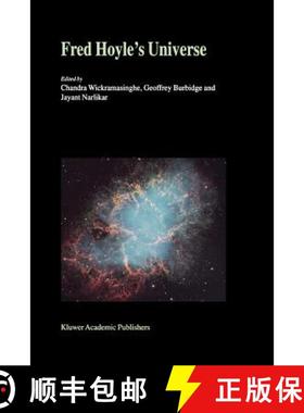 【3-4周达】Fred Hoyle's Universe: Proceedings of a Conference Celebrating Fred Hoyle's Extraordinary ... [9789048163397]