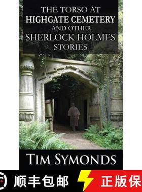 预订 The Torso At Highgate Cemetery and other Sherlock Holmes Stories [9781804242902]