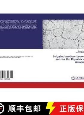 预订 Irrigated medow-browm soils in the Republic of Armenia [9783330326781]