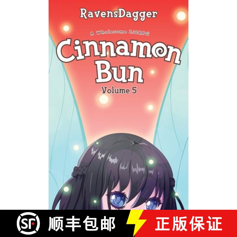 【2-3周达】Cinnamon Bun Volume 5: A Wholesome LitRPG [9781039424999]