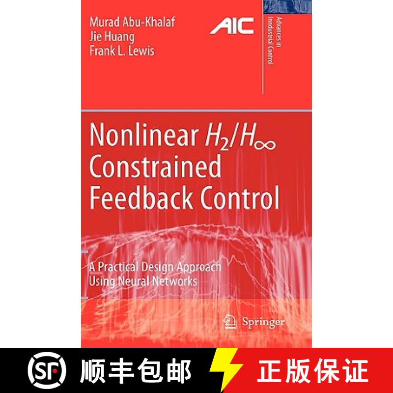 【3-4周达】Nonlinear H2/H-Infinity Constrained Feedback Control : A Practical Design Approach Using N... [9781846283499]