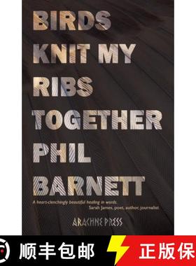 【3-4周达】Birds Knit My Ribs Together [9781913665913]