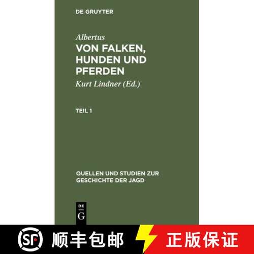 【3-4周达】精装 Albertus: Von Falken, Hunden und Pferden. Teil 1 [9783111014326]