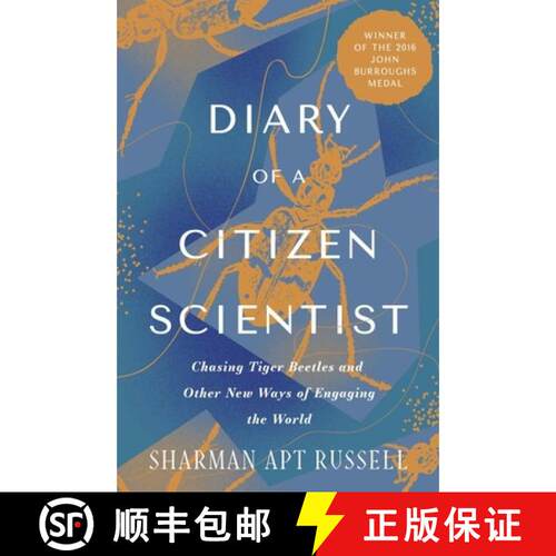 【3-4周达】Diary of a Citizen Scientist : Chasing Tiger Beetles and Other New Ways of Engaging the World [9781504083003]