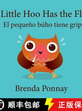 【3-4周达】Little Hoo has the Flu / El pequeño búho tiene gripe [9781532411410]