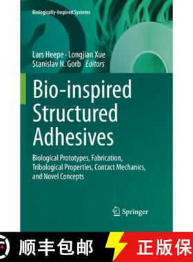 【3-4周达】Bio-inspired Structured Adhesives : Biological Prototypes, Fabrication, Tribological Prope... [9783319865508]