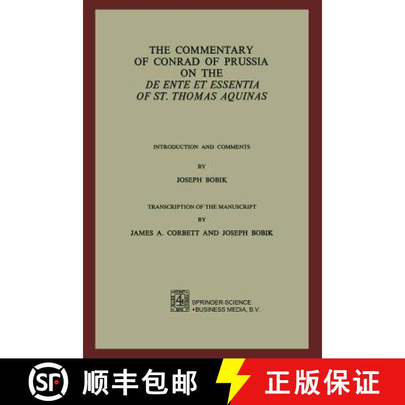 【3-4周达】The Commentary of Conrad of Prussia on the De Ente et Essentia of St. Thomas Aquinas : Int... [9789024719396]