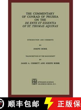 【3-4周达】The Commentary of Conrad of Prussia on the De Ente et Essentia of St. Thomas Aquinas : Int... [9789024719396]