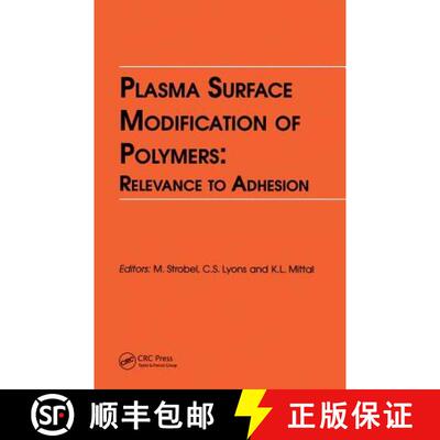 【3-4周达】精装 Plasma Surface Modification of Polymers: Relevance to Adhesion: Relevance to Adhesion [9789067641647]