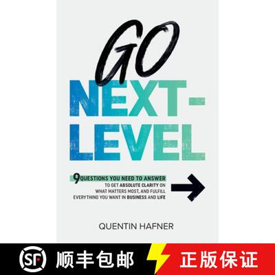 【3-4周达】Go Next-Level: 9 Questions You Need to Answer to Get Absolute Clarity on What Matters Most... [9781732448445]