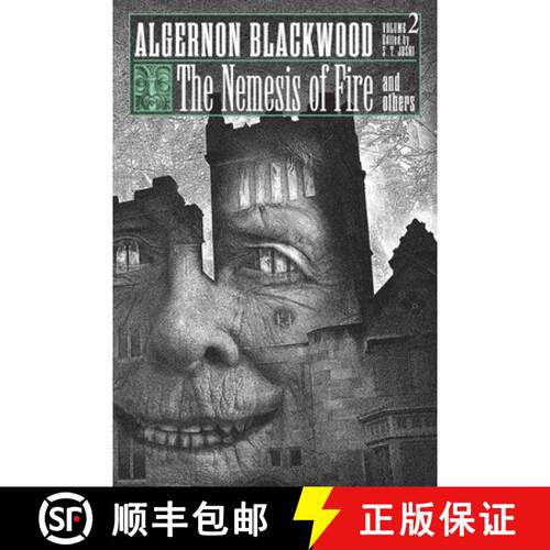 【3-4周达】The Nemesis of Fire and Others: Collected Short Fiction of Algernon Blackwood, Volume 2 [9781614984023]