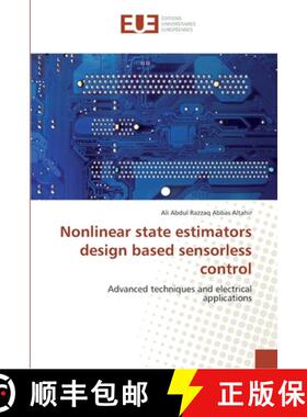 预订 Nonlinear state estimators design based sensorless control [9786202261937]