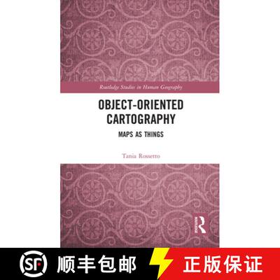 【3-4周达】Object-Oriented Cartography: Maps as Things [9780367729387]