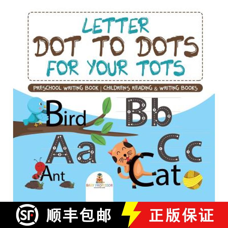 【3-4周达】Letter Dot to Dots for Your Tots - Preschool Writing Book | Children's Reading & Writing B... [9781541930032]