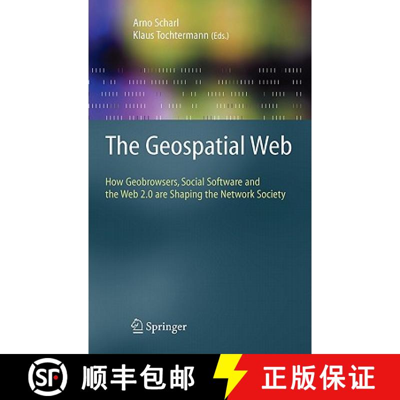 【3-4周达】The Geospatial Web : How Geobrowsers, Social Software and the Web 2.0 are Shaping the Netw... [9781846288265]