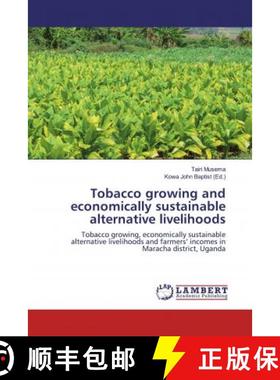 预订 Tobacco growing and economically sustainable alternative livelihoods [9786200283078]