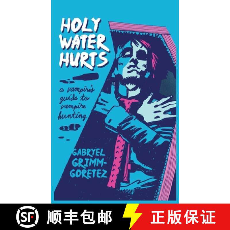 预订 Holy Water Hurts: A Vampire's Guide To Vampire Hunting: Sanguine & Clover #1 [9798218663919]