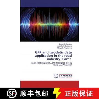 预订 GPR and geodetic data application in the road industry. Part 1 [9786139457793]