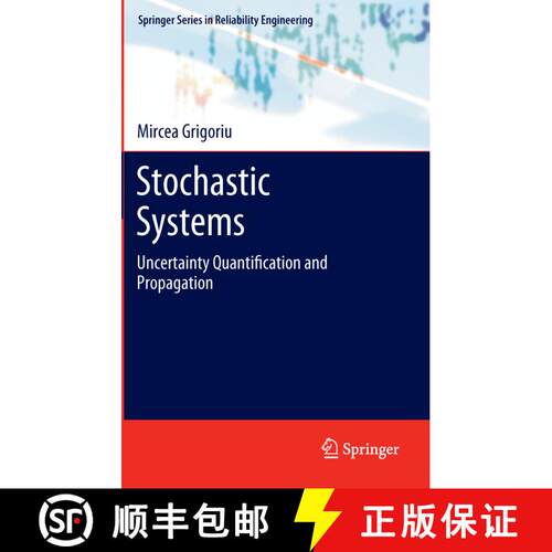 【3-4周达】Stochastic Systems : Uncertainty Quantification and Propagation [9781447159483]