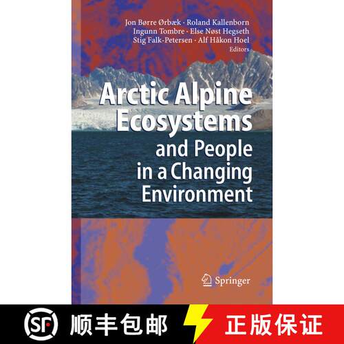 【3-4周达】Arctic Alpine Ecosystems and People in a Changing Environment [9783642080142]