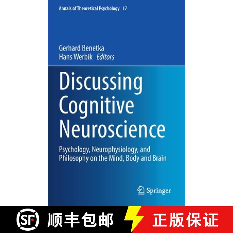【3-4周达】Discussing Cognitive Neuroscience : Psychology, Neurophysiology, and Philosophy on the Min... [9783030710422]
