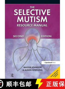 【3-4周达】The Selective Mutism Resource Manual: 2nd Edition [9781909301337]