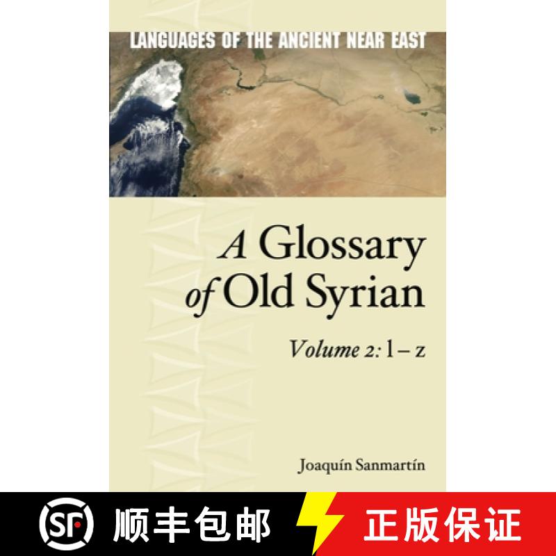 【3-4周达】A Glossary of Old Syrian: Volume 2: L - Z [9781646022809]