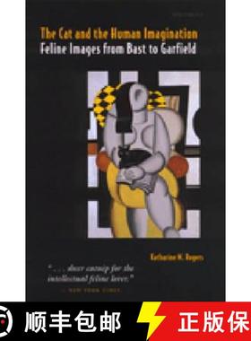 【3-4周达】The Cat and the Human Imagination: Feline Images from Bast to Garfield [9780472087501]