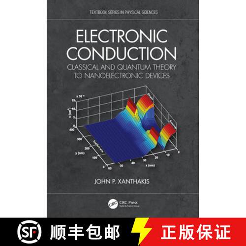 【3-4周达】精装 Electronic Conduction : Classical and Quantum Theory to Nanoelectronic Devices [9781138583863]