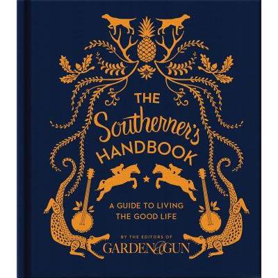 【4周达】The Southerner's Handbook: A Guide to Living the Good Life [9780062242389]